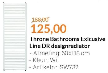 Aanbiedingen Throne bathrooms exlcusive line dr designradiator - Huismerk - Sanitairwinkel - Geldig van 01/03/2016 tot 31/03/2016 bij Sanitairwinkel