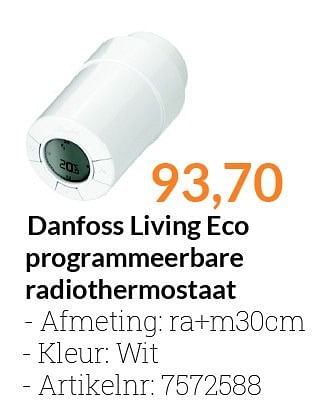Aanbiedingen Danfoss living eco programmeerbare radiothermostaat - Danfoss - Geldig van 01/03/2016 tot 31/03/2016 bij Sanitairwinkel