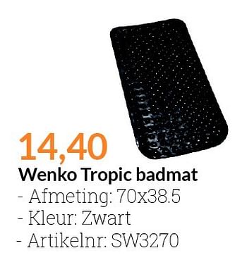 Aanbiedingen Wenko tropic badmat - Wenko - Geldig van 01/03/2016 tot 31/03/2016 bij Sanitairwinkel