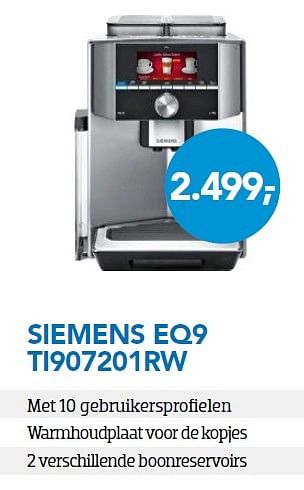Aanbiedingen Siemens eq9 ti907201rw - Siemens - Geldig van 29/02/2016 tot 31/03/2016 bij Coolblue