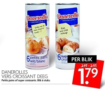 Aanbiedingen Danerolles vers croissant deeg - Danerolles - Geldig van 13/03/2016 tot 19/03/2016 bij Deka Markt