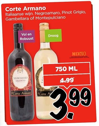 Aanbiedingen Corte armano italiaanse wijn. negroamaro, pinot grigio, gambellara of montepulciano - Rode wijnen - Geldig van 13/03/2016 tot 19/03/2016 bij Vomar