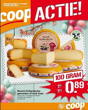 Aanbiedingen Noord-hollandsche gesneden of stuk kaas - Huismerk - Coop - Geldig van 14/03/2016 tot 20/03/2016 bij Coop