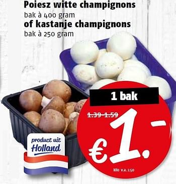 Aanbiedingen Poiesz witte champignons of kastanje champignons - Huismerk Poiesz - Geldig van 14/03/2016 tot 20/03/2016 bij Poiesz
