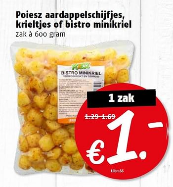 Aanbiedingen Poiesz aardappelschijfjes, krieltjes of bistro minikriel - Huismerk Poiesz - Geldig van 14/03/2016 tot 20/03/2016 bij Poiesz