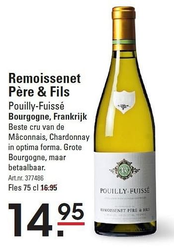 Aanbiedingen Remoissenet père + fils pouilly-fuissé bourgogne, frankrijk - Witte wijnen - Geldig van 10/03/2016 tot 28/03/2016 bij Sligro