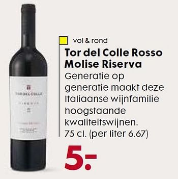 Aanbiedingen Tor del colle rosso molise riserva - Rode wijnen - Geldig van 13/03/2016 tot 10/04/2016 bij Hema
