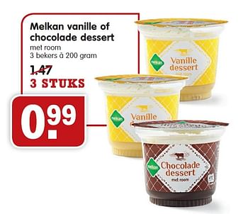 Aanbiedingen Melkan vanille of chocolade dessert - Melkan - Geldig van 27/03/2016 tot 02/04/2016 bij Em-té