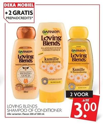 Aanbiedingen Loving blends shampoo of conditioner - Garnier - Geldig van 27/03/2016 tot 02/04/2016 bij Deka Markt