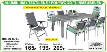 Aanbiedingen Aluminium - textilene - polywood tuinmeubelen bosco tafel - Bois le Duc - Geldig van 10/04/2016 tot 01/05/2016 bij Van Cranenbroek