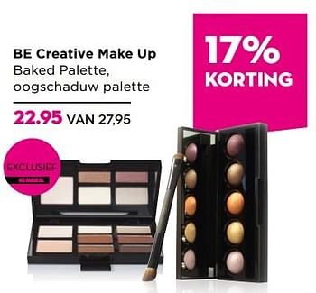 Aanbiedingen Be creative make up baked palette, oogschaduw palette - Creative - Geldig van 28/03/2016 tot 17/04/2016 bij Ici Paris XL