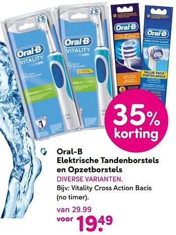 Aanbiedingen Oral-b elektrische tandenborstels en opzetborstels - Oral-B - Geldig van 04/04/2016 tot 17/04/2016 bij da