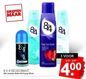 Aanbiedingen 8 x 4 deodorant - 8x4 - Geldig van 17/04/2016 tot 23/04/2016 bij Deka Markt