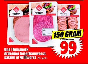 Aanbiedingen Ons thuismerk ardenner boterhamworst, salami of grillworst - Huismerk - Dirk - Geldig van 17/04/2016 tot 23/04/2016 bij Lekker Doen