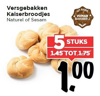 Aanbiedingen Versgebakken kaiserbroodjes naturel of sesam - Huismerk Vomar - Geldig van 17/04/2016 tot 23/04/2016 bij Vomar