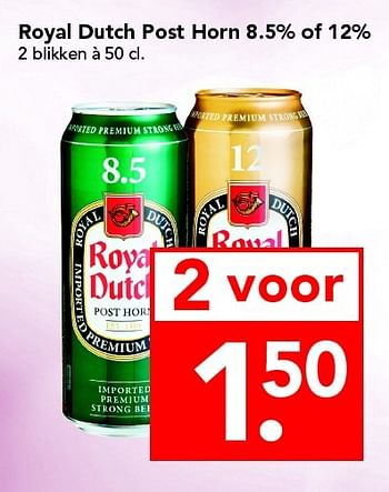 Aanbiedingen Royal dutch post horn 8.5% of 12% - Royal Dutch - Geldig van 24/04/2016 tot 30/04/2016 bij Deen Supermarkten