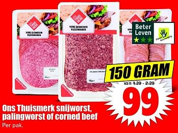 Aanbiedingen Ons thuismerk snijworst, palingworst of corned beef - Huismerk - Dirk - Geldig van 24/04/2016 tot 30/04/2016 bij Lekker Doen