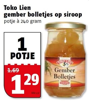Aanbiedingen Toko lien gember bolletjes op siroop - Toko Lien - Geldig van 25/04/2016 tot 01/05/2016 bij Poiesz