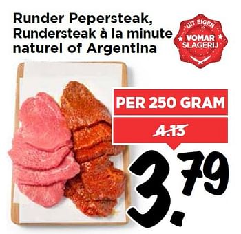 Aanbiedingen Runder pepersteak, rundersteak à la minute naturel of argentina - Huismerk Vomar - Geldig van 25/04/2016 tot 01/05/2016 bij Vomar