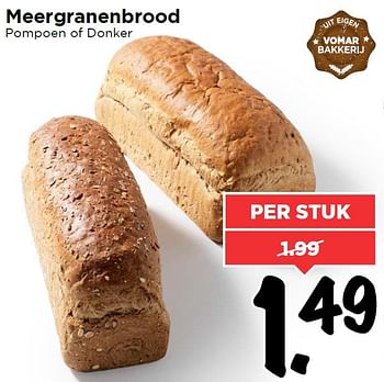 Aanbiedingen Meergranenbrood pompoen of donker - Huismerk Vomar - Geldig van 25/04/2016 tot 01/05/2016 bij Vomar