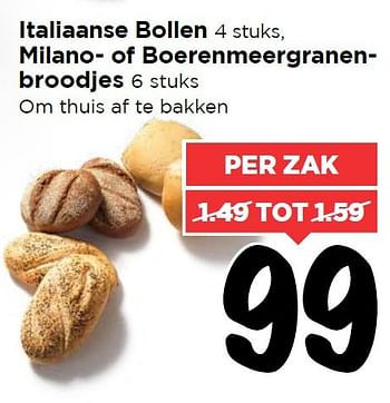 Aanbiedingen Italiaanse bollen milano of boerenmeergranenbroodjes - Huismerk Vomar - Geldig van 25/04/2016 tot 01/05/2016 bij Vomar