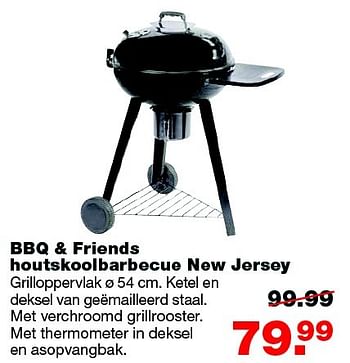 Aanbiedingen Bbq + friends houtskoolbarbecue new jersey - BBQ &amp; Friends  - Geldig van 25/04/2016 tot 01/05/2016 bij Praxis