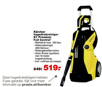 Aanbiedingen Kärcher hogedrukreiniger k7 premium full control* - Kärcher - Geldig van 25/04/2016 tot 01/05/2016 bij Praxis