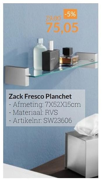 Aanbiedingen Zack fresco planchet - Zack - Geldig van 01/05/2016 tot 31/05/2016 bij Sanitairwinkel