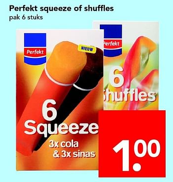 Aanbiedingen Perfekt squeeze of shuffles - Perfekt - Geldig van 01/05/2016 tot 07/05/2016 bij Deen Supermarkten
