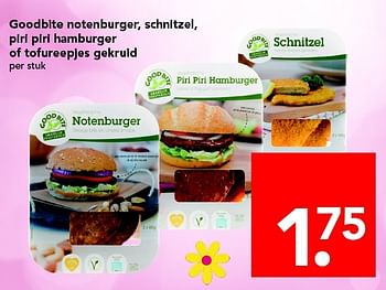 Aanbiedingen Goodbite notenburger schnitzel piri piri hamburger of tofureepjes gekruid - Goodbite - Geldig van 01/05/2016 tot 07/05/2016 bij Deen Supermarkten