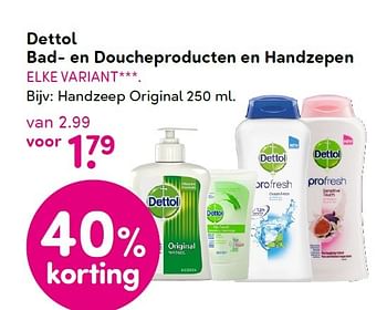 Aanbiedingen Dettol bad en doucheproducten en handzepen - Dettol - Geldig van 02/05/2016 tot 13/05/2016 bij da