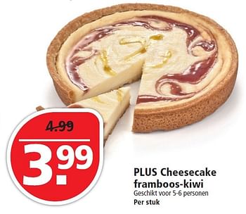 Aanbiedingen Plus cheesecake framboos-kiwi - Huismerk - Plus - Geldig van 08/05/2016 tot 14/05/2016 bij Plus