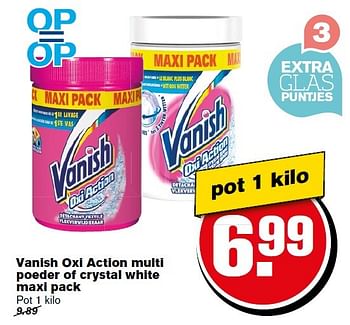Aanbiedingen Vanish oxi action multi poeder of crystal white maxi pack - Vanish - Geldig van 18/05/2016 tot 24/05/2016 bij Hoogvliet