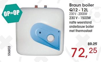 Aanbiedingen Braun boiler q12 - Braun - Geldig van 26/05/2016 tot 16/07/2016 bij Multi Bazar