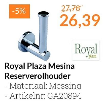 Aanbiedingen Royal plaza mesina reserverolhouder - Royal Plaza - Geldig van 01/06/2016 tot 30/06/2016 bij Sanitairwinkel