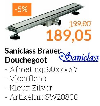 Aanbiedingen Saniclass brauer douchegoot - Saniclass - Geldig van 01/06/2016 tot 30/06/2016 bij Sanitairwinkel