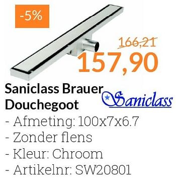 Aanbiedingen Saniclass brauer douchegoot - Saniclass - Geldig van 01/06/2016 tot 30/06/2016 bij Sanitairwinkel