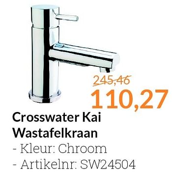Aanbiedingen Crosswater kai wastafelkraan - Crosswater - Geldig van 01/06/2016 tot 30/06/2016 bij Sanitairwinkel
