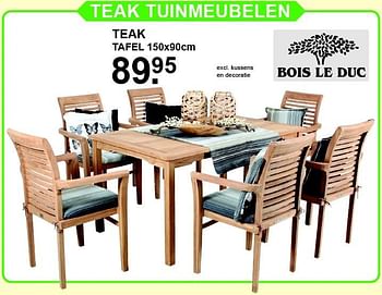 Aanbiedingen Teak tafel - Bois le Duc - Geldig van 05/06/2016 tot 26/06/2016 bij Van Cranenbroek