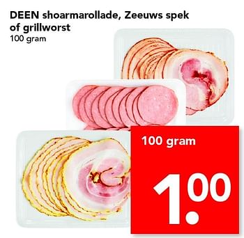 Aanbiedingen Deen shoarmarollade, zeeuws spek of grillworst - Huismerk deen supermarkt - Geldig van 12/06/2016 tot 18/06/2016 bij Deen Supermarkten