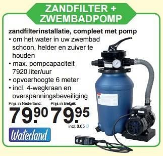 Aanbiedingen Zandfilter + zwembadpomp - Waterland - Geldig van 20/06/2016 tot 10/07/2016 bij Van Cranenbroek