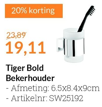 Aanbiedingen Tiger bold bekerhouder - Tiger - Geldig van 01/07/2016 tot 31/07/2016 bij Sanitairwinkel