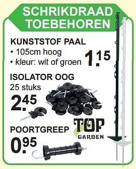 Aanbiedingen Schrikdraad toebehoren isolator oog - Top Garden - Geldig van 04/07/2016 tot 23/07/2016 bij Van Cranenbroek