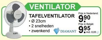 Aanbiedingen Diamant tafelventilator - Diamant - Geldig van 04/07/2016 tot 23/07/2016 bij Van Cranenbroek