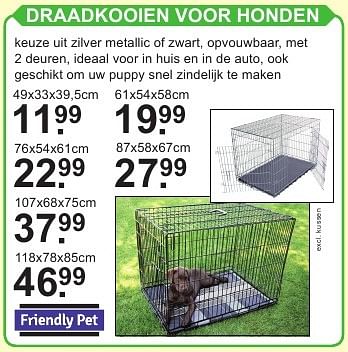 Aanbiedingen Draadkooien voor honden - Friendly pet - Geldig van 18/07/2016 tot 07/08/2016 bij Van Cranenbroek