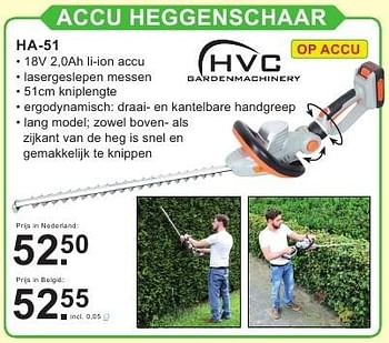 Aanbiedingen Hvc accu heggenschaar ha-51 - HVC - Geldig van 18/07/2016 tot 07/08/2016 bij Van Cranenbroek