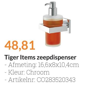 Aanbiedingen Tiger items zeepdispenser - Tiger - Geldig van 01/08/2016 tot 31/08/2016 bij Sanitairwinkel