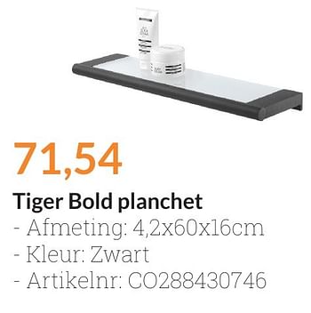 Aanbiedingen Tiger bold planchet - Tiger - Geldig van 01/08/2016 tot 31/08/2016 bij Sanitairwinkel