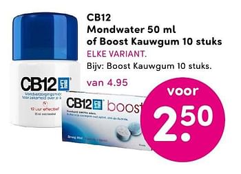Aanbiedingen Cb12 mondwater 50 ml of boost kauwgum - CB12 - Geldig van 01/08/2016 tot 14/08/2016 bij da