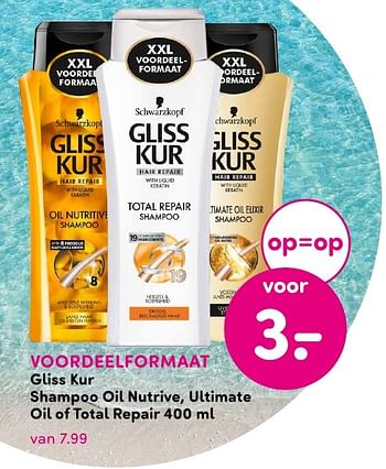 Aanbiedingen Gliss kur shampoo oil nutrive, ultimate oil of total repair - Gliss Kur - Geldig van 01/08/2016 tot 14/08/2016 bij da